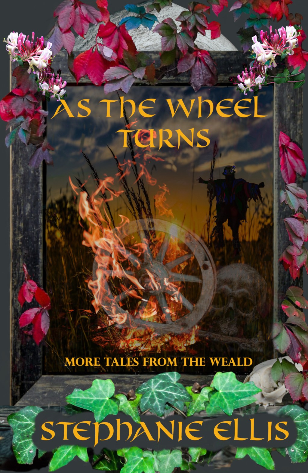 As the Wheel Turns – More Tales From The&nbsp;Weald
